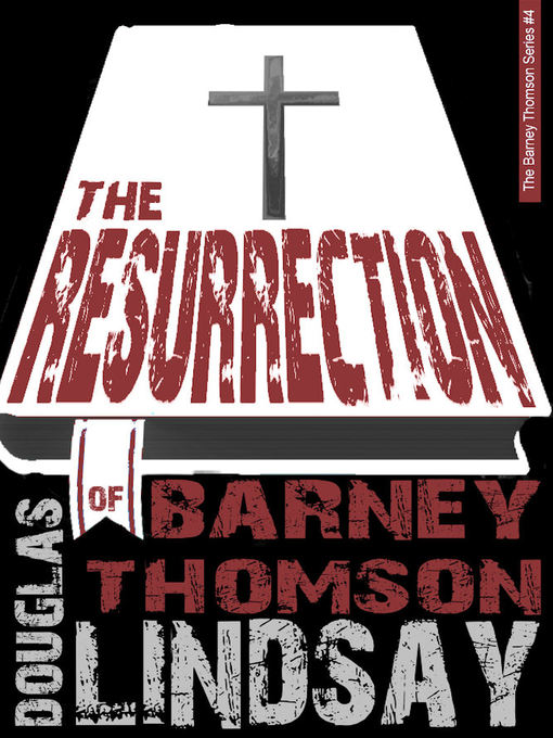 Title details for The Resurrection of Barney Thomson by Douglas Lindsay - Available